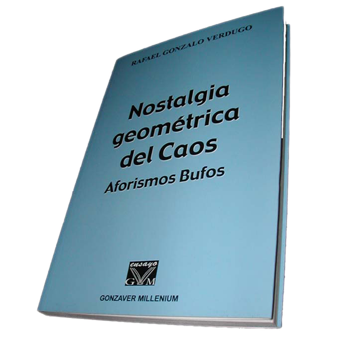 Libro Nostalgia geometrica del caos Rafael Gonzalo